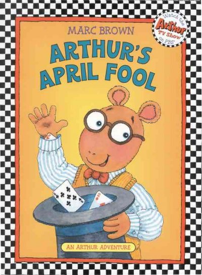 Arthur's April fool / Marc Brown.