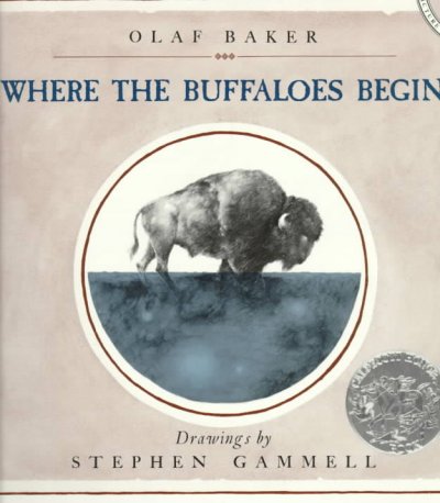 Where the buffaloes begin / Olaf Baker ; illustrated by Stephen Gammell.