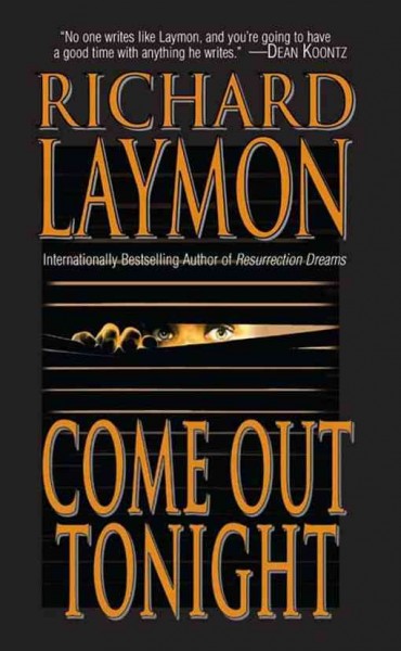 Come out tonight [electronic resource] / Richard Laymon.