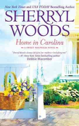 Home in Carolina [electronic resource] / Sherryl Woods.