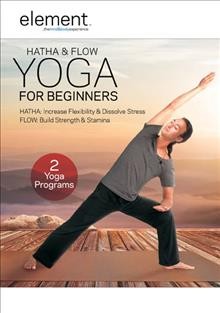Hatha & flow yoga for beginners [videorecording].