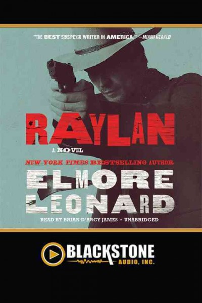 Raylan [electronic resource] : a novel / Elmore Leonard.