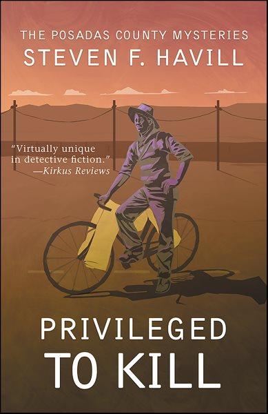 Privileged to kill [electronic resource] / Steven F. Havill.