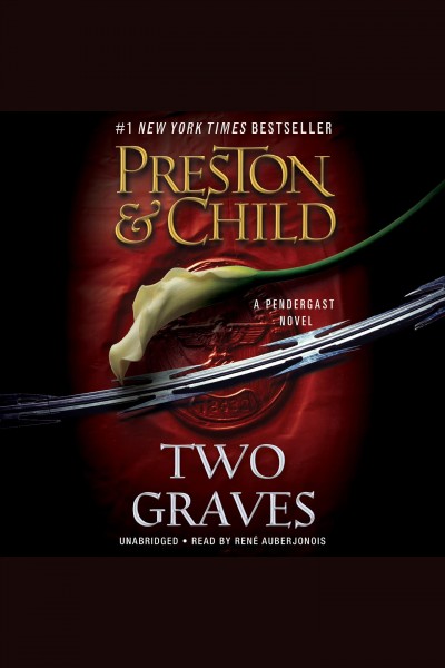 Two graves [electronic resource] / Douglas Preston & Lincoln Child.