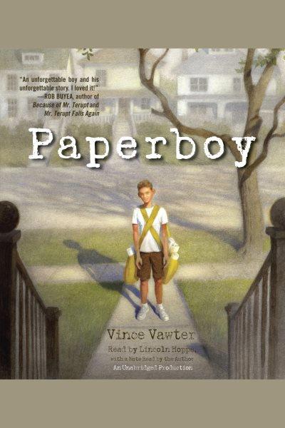 Paperboy [electronic resource] / Vince Vawter.