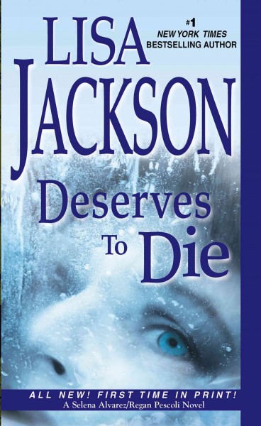 Deserves to die / Lisa Jackson.