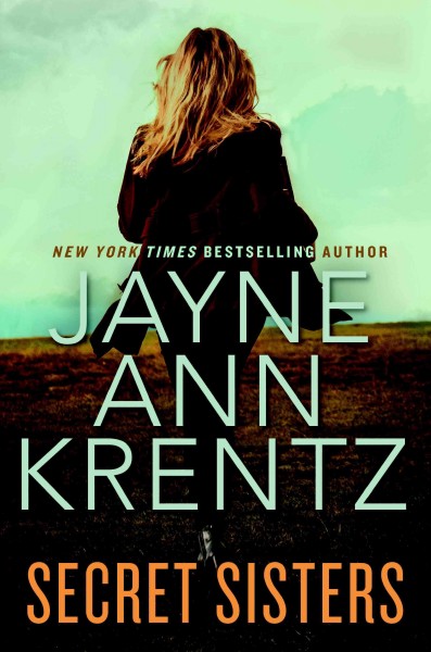 Secret Sisters [electronic resource] / Jayne Ann Krentz.