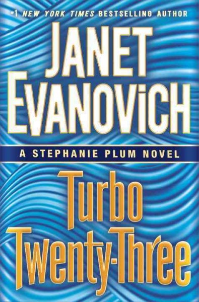 Turbo twenty-three / Janet Evanovich.