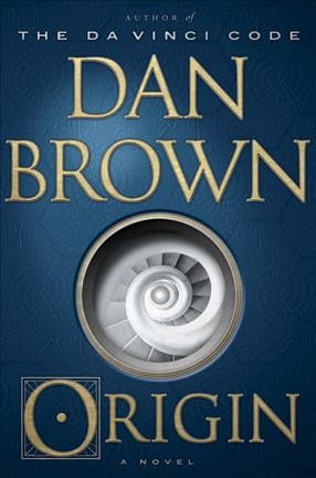 Origin : a novel / Dan Brown.