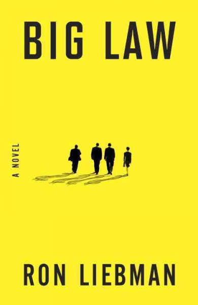 Big law / Ron Liebman.