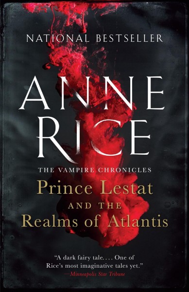 Prince Lestat and the realms of Atlantis / Anne Rice.