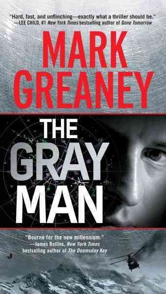 The gray man / Mark Greaney.