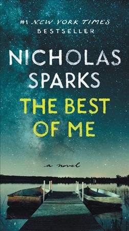 The best of me / Nicholas Sparks.