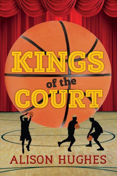 Kings of the court / Alison Hughes.