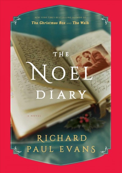 The Noel diary / Richard Paul Evans.