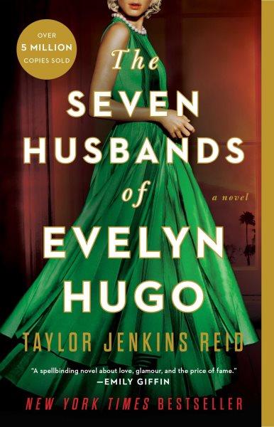 The seven husbands of Evelyn Hugo / Taylor Jenkins Reid.