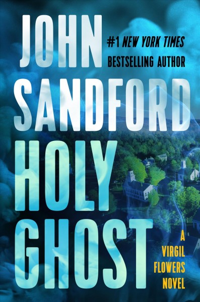 Holy ghost / John Sanford.