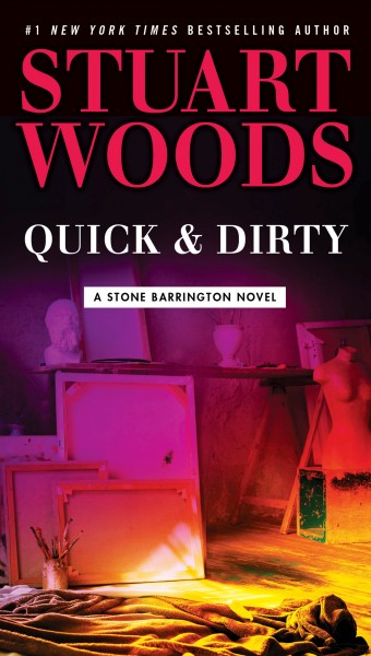 Quick & dirty / Stuart Woods.