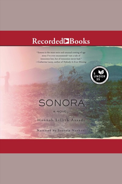 Sonora [electronic resource]. Hannah Lillith Assadi.