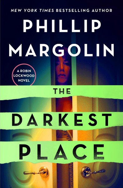 The darkest place / Phillip Margolin.