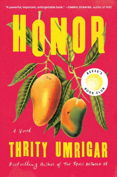 Honor : a novel / Thrity Umrigar.