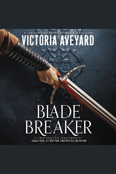 Blade breaker / Victoria Aveyard.