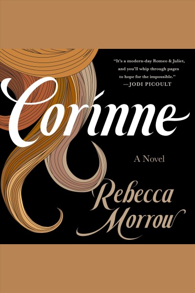 Corinne : a novel / Rebecca Morrow.