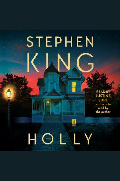 Holly : a novel / Stephen King.