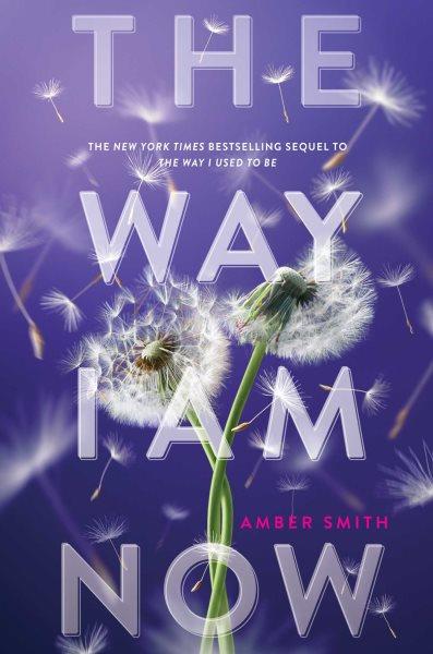 The way I am now / Amber Smith.