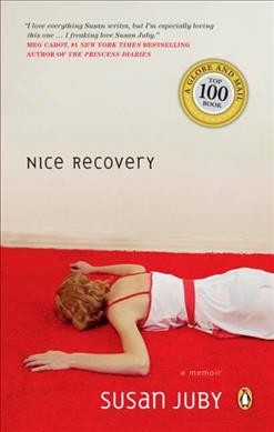 Nice recovery / Susan Juby.