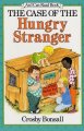 The case of the hungry stranger : story and pictures  Cover Image