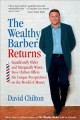 The wealthy barber returns : significantly older and marginally wiser, David Chilton offers his unique perspectives on the world of money  Cover Image