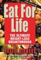 Go to record Eat for life : the ultimate weight-loss breakthrough