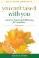 You can't take it with you common-sense estate planning for Canadians  Cover Image