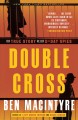 Double cross the true story of the D-day spies  Cover Image