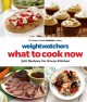Go to record Weight watchers what to cook now : 300 recipes for every k...