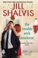 The Trouble with Mistletoe  Cover Image