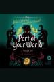 Part of your world : a twisted tale  Cover Image